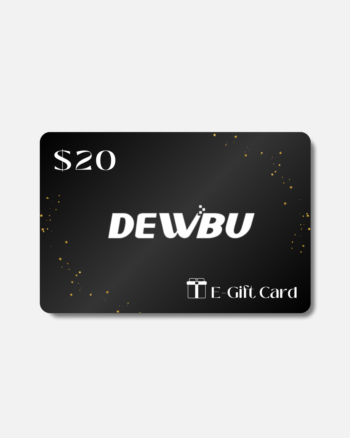 $20/$50/$150 Dewbu E-Gift Card (will be sent within one week)