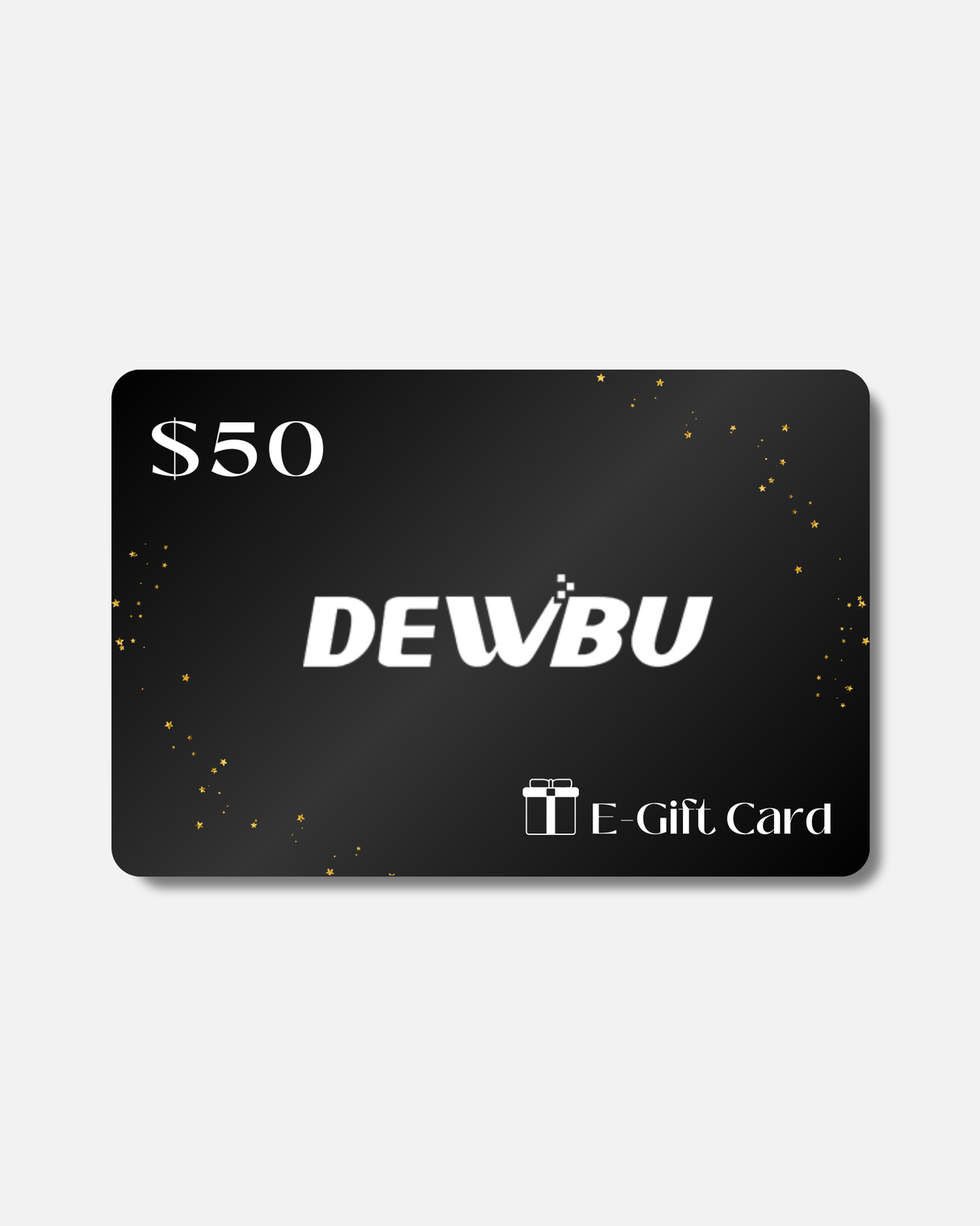 $20/$50/$150 Dewbu E-Gift Card (will be sent within one week)